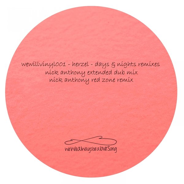 Herzel, Nick Anthony - Days & Nights Remixes [WEWILLVINYL001]